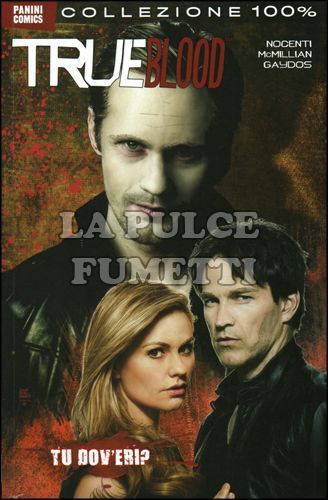 100% PANINI COMICS - TRUE BLOOD 4: TU DOV'ERI?